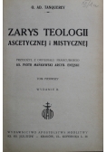 Zarys Teologii Ascetycznej i Mistycznej Tom I 1949 r.
