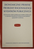 Ekonomiczne i prawne problemy racjonalizacji wydatków publicznych Tom II