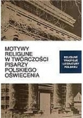 Motywy religijne w twórczości pisarzy polskiego oświecenia