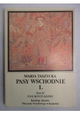 Pasy wschodnie 1