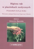 Higiena rąk w placówkach medycznych