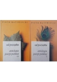 Od początku antologia poezji polskiej, tom I - II