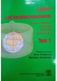 Studia nad bezpieczeństwem tom I