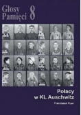 Głosy Pamięci 8 Polacy w KL Auschwitz