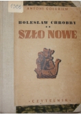 Bolesław Chrobry. Szło Nowe, 1947 r.