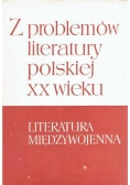 Z problemów literatury polskiej XX wieku Tom II Literatura międzywojenna tom 2