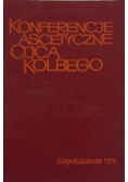 Konferencje Ascetyczne Ojca Kolbego