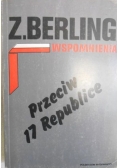 Wspomnienia. Przeciw 17 republice