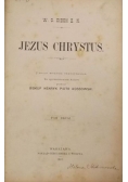 Jezus Chrystus , Tom II, 1892 r.