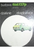 Fiat 127p Działanie eksploatacja