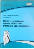 Dawne słowiańskie nazwy miejscowe Pomorza Szczecińskiego