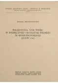 Polszczyzna XVIII wieku w podręczniku gramatyki polskiej M. Siemiginowskiego
