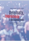 Dylematy zagrożenia i perspektywy współczesnej pedagogiki społecznej