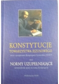 Konstytucje Towarzystwa Jezusowego wraz z przypisami Kongregacji Generalnej XXXIV oraz normy uzupełniające zatwierdzone przez tę samą Kongregację