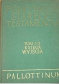 Pismo Święte Starego Testamentu, Tom I cz. 2 Księga wyjścia