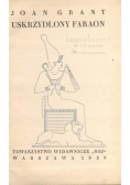 Uskrzydlony faraon, 1939 r.