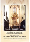 Aranżacja i wyposażenie zabytkowych prezbiteriów adaptowanych do wymogów liturgii posoborowej