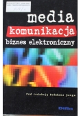 Media komunikacja biznes elektroniczny