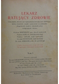Lekarz ratujący zdrowie, Tom 1, 1929 r.