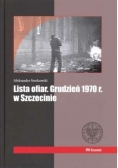 Lista ofiar. Grudzień 1970 r. w Szczecinie
