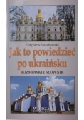 Jak to powiedzieć po ukraińsku
