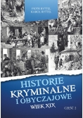 Historie kryminalne i obyczajowe Wiek XIX Część 2