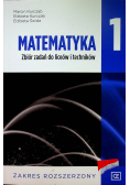 Matematyka 1 Zbiór zadań do liceów i techników NOWA