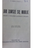 Jak zawsze się modlić ,1934r.