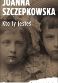 Kto ty jesteś Początek sagi rodzinne