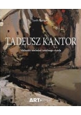 Tadeusz Kantor Malarski ambalaż totalnego dzieła