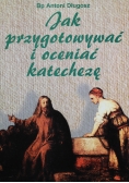 Jak przygotować i ocenić katechezę