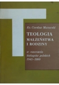 Teologia małżeństwa i rodziny w nauczaniu biskupów polskich 1945-1980