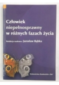 Człowiek niepełnosprawny w różnych fazach życia
