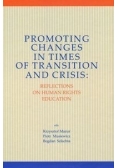 Promoting Changes in Times of Transition and Crisis