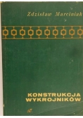 Marciniak Zdzisław - Konstrukcja wykrojników