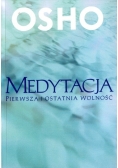Medytacja. Pierwsza i ostatnia wolność