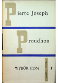 Pierre Joseph Proudhon Wybór pism Tom I i II