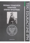 Prymas Tysiąclecia – Kardynał Stefan Wyszyński. Teki edukacyjne IPN