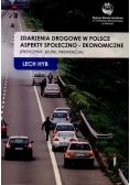 Zdarzenia drogowe w Polsce Aspekty społeczno - ekonomiczne