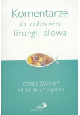 Komentarze...Okres zwykły od 22 do 27 tygodnia