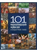 101 najważniejszych wydarzeń w dziejach Polski i świata
