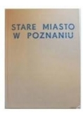 Stare miasto w Poznaniu