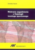 Wybrane zagadnienia z fizjologii treningu sportowego