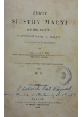 Żywot Siostry Maryi od Św. Piotra, 1888 r.