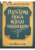 Poznajmy Boga w Jego Miłosierdziu, 1949 r.