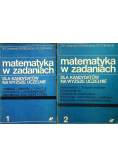 Matematyka w zadaniach 2 tomy