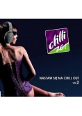 Chili Zet. Nastaw się na chill out 2, CD
