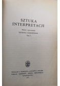 Sztuka interpretacji tom 1
