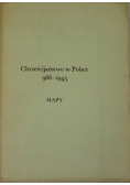 Chrześcijaństwo w Polsce. 966-1945 Mapy