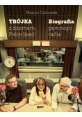Trójka z dżemem palce lizać Biografia pewnego radia